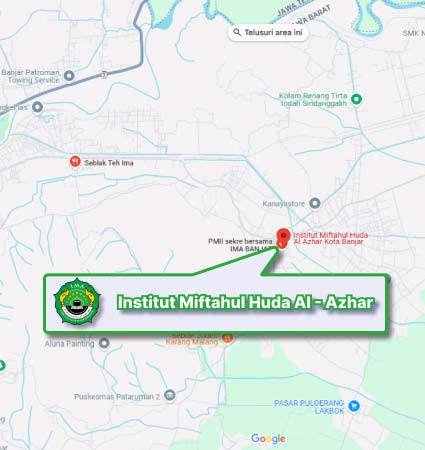 Lokasi Kampus & Peta (Google Map) Institut Miftahul Huda Al-Azhar Prestasi